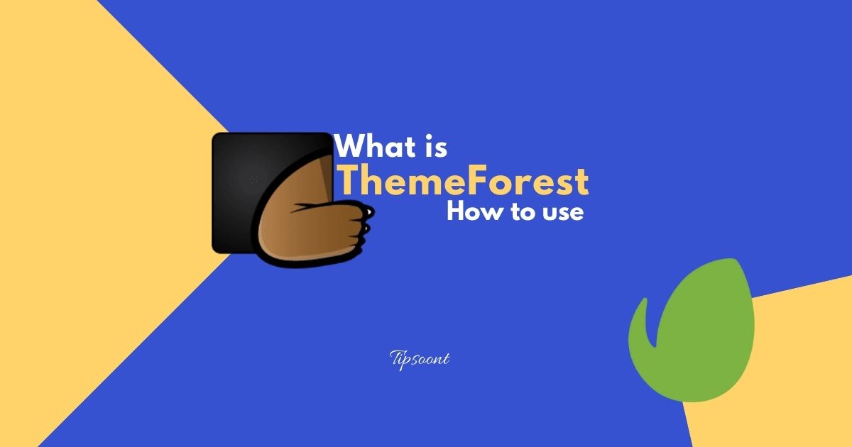 What is ThemeForest and How to use it as a web Designer?