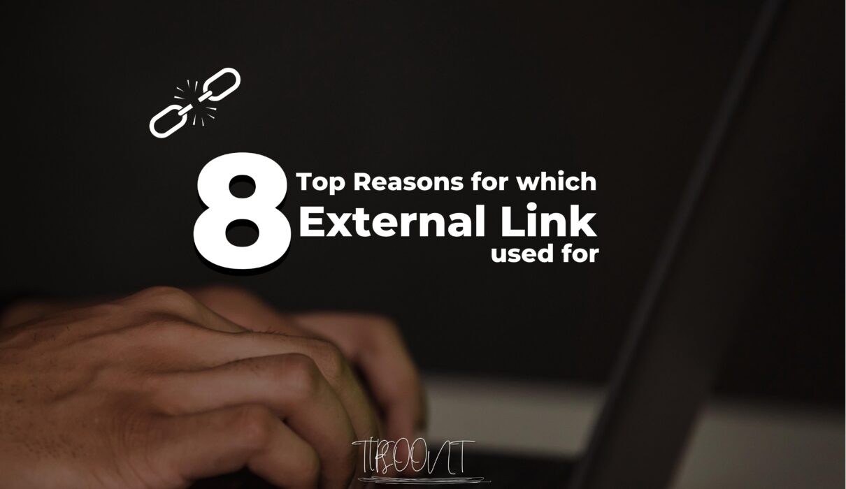 8 Top Reasons for which an External Link used for