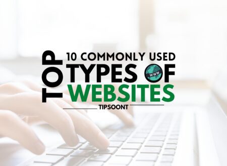 Top 10 Commonly Used Types Of Websites