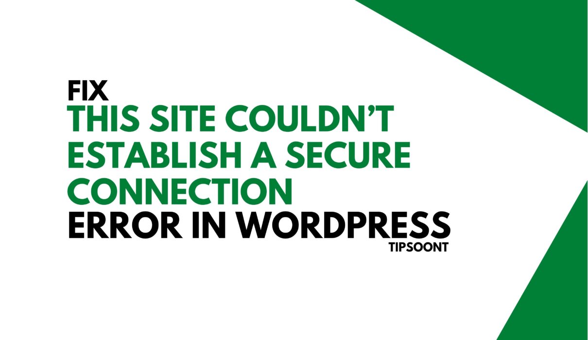 Fix WordPress error this site couldn’t establish a secure connection