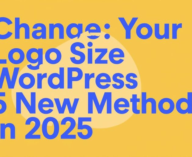 change logo size word press 5 new methods in 2025