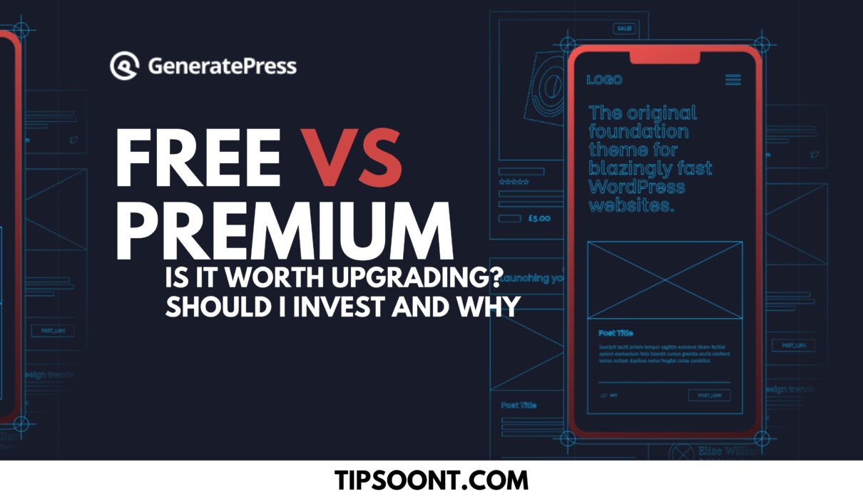 Generatepress Free Vs Premium - Is It Worth Upgrading?