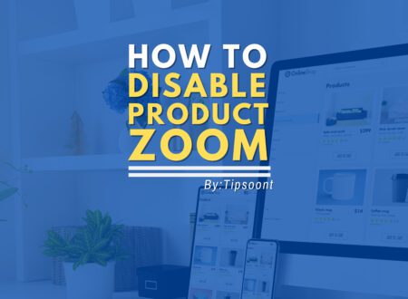 How to Disable Product Zoom in WooCommerce - Turn Off this Feature