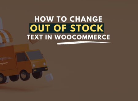 How to Change the Out of Stock Text in WooCommerce