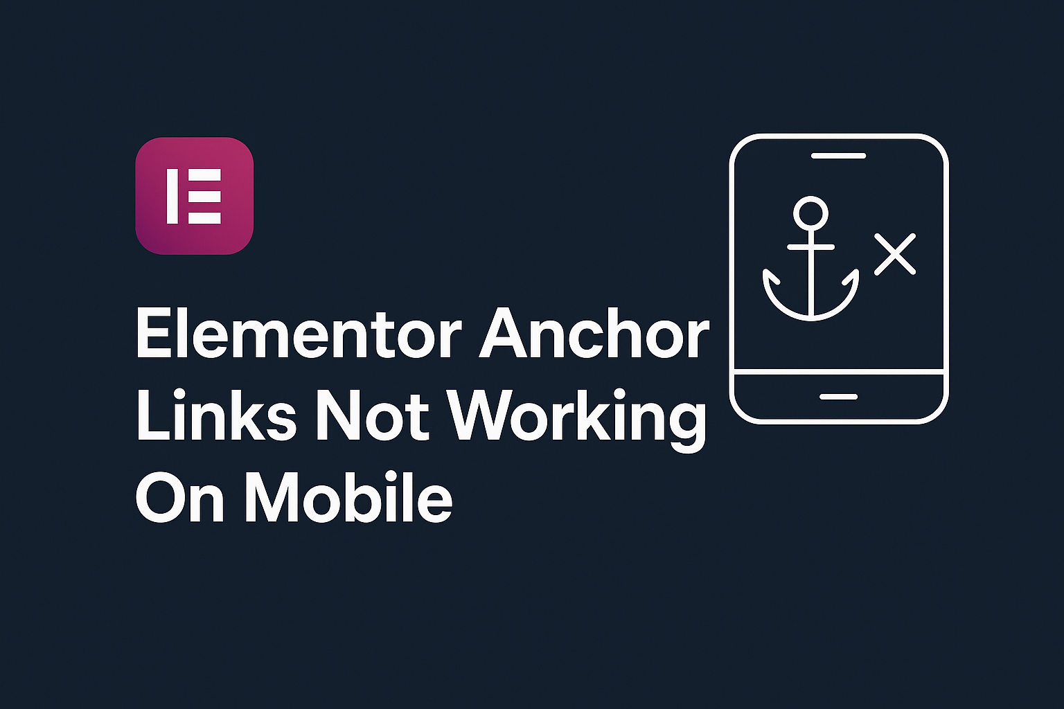 Elementor Anchor Links Not Working On Mobile