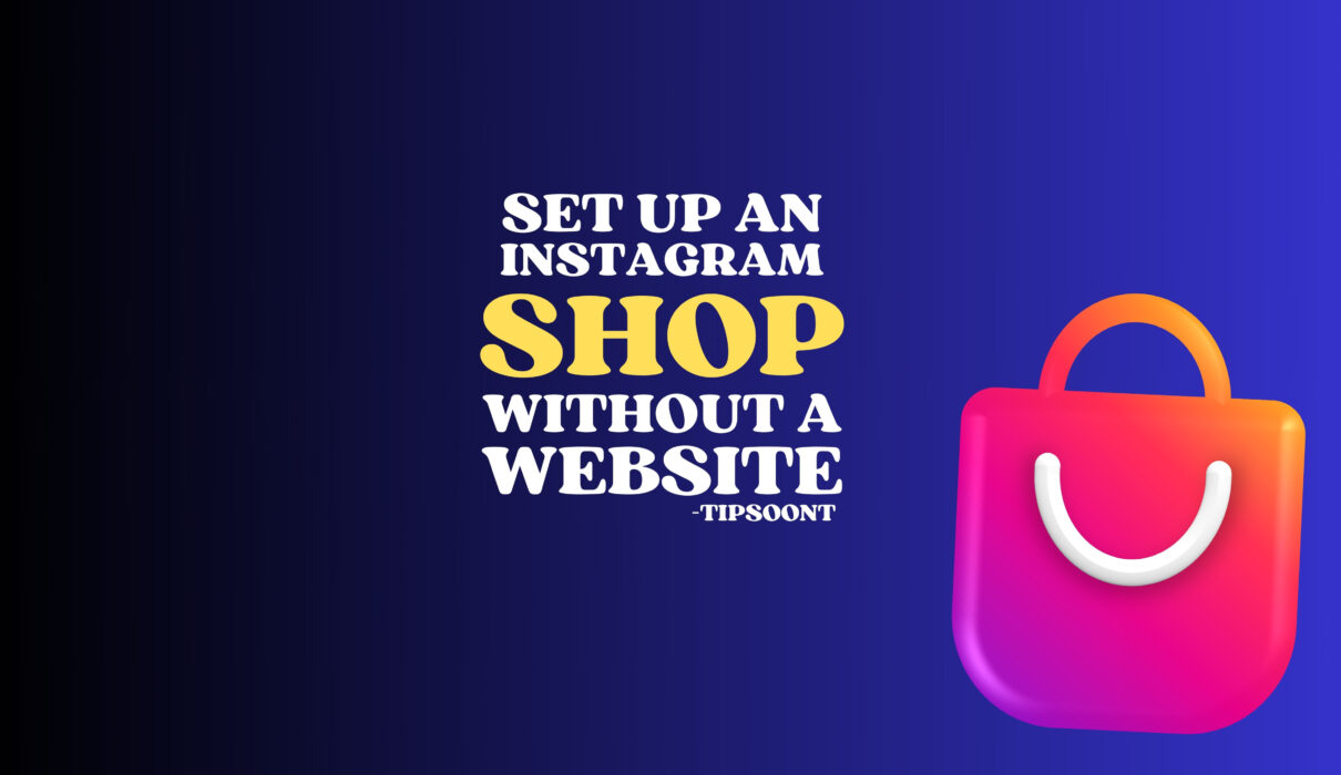 Setup an insta shop without website