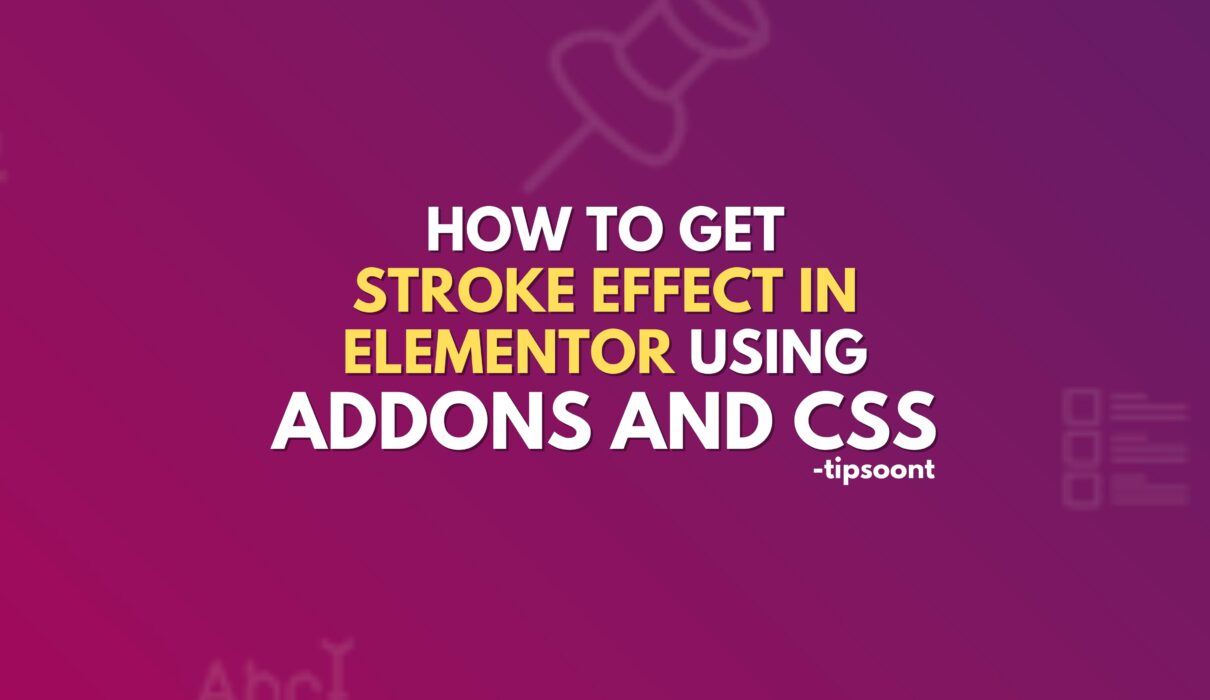 How To Get Stroke Effect In Elementor Using Addons and CSS