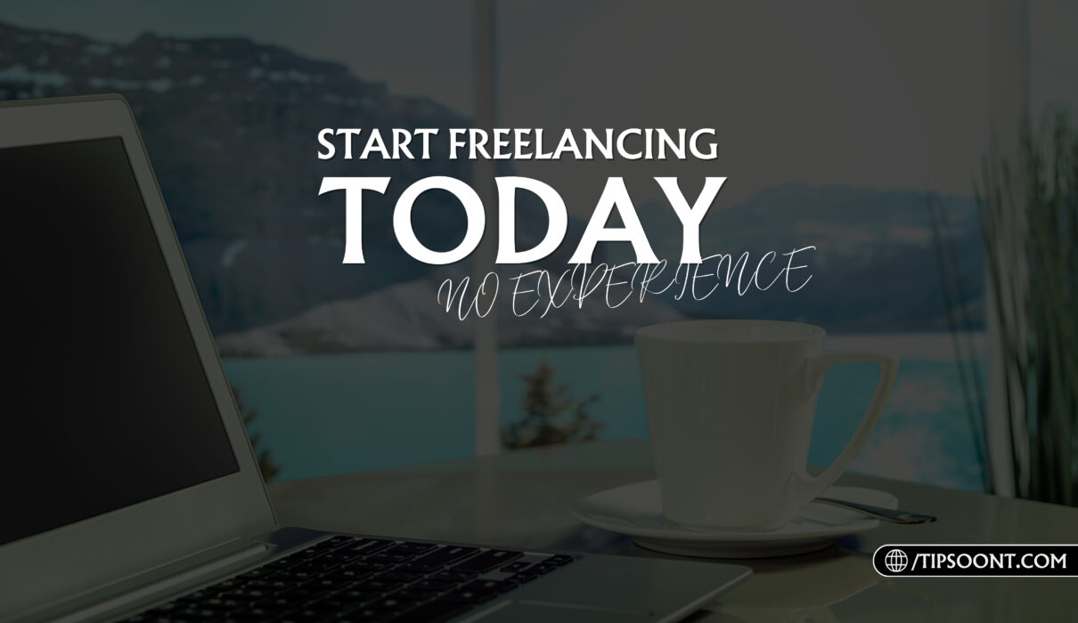 Start freelancing with no Experience