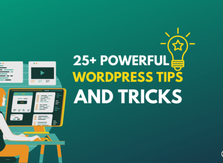 Powerful WordPress Tips and Tricks You Never Know