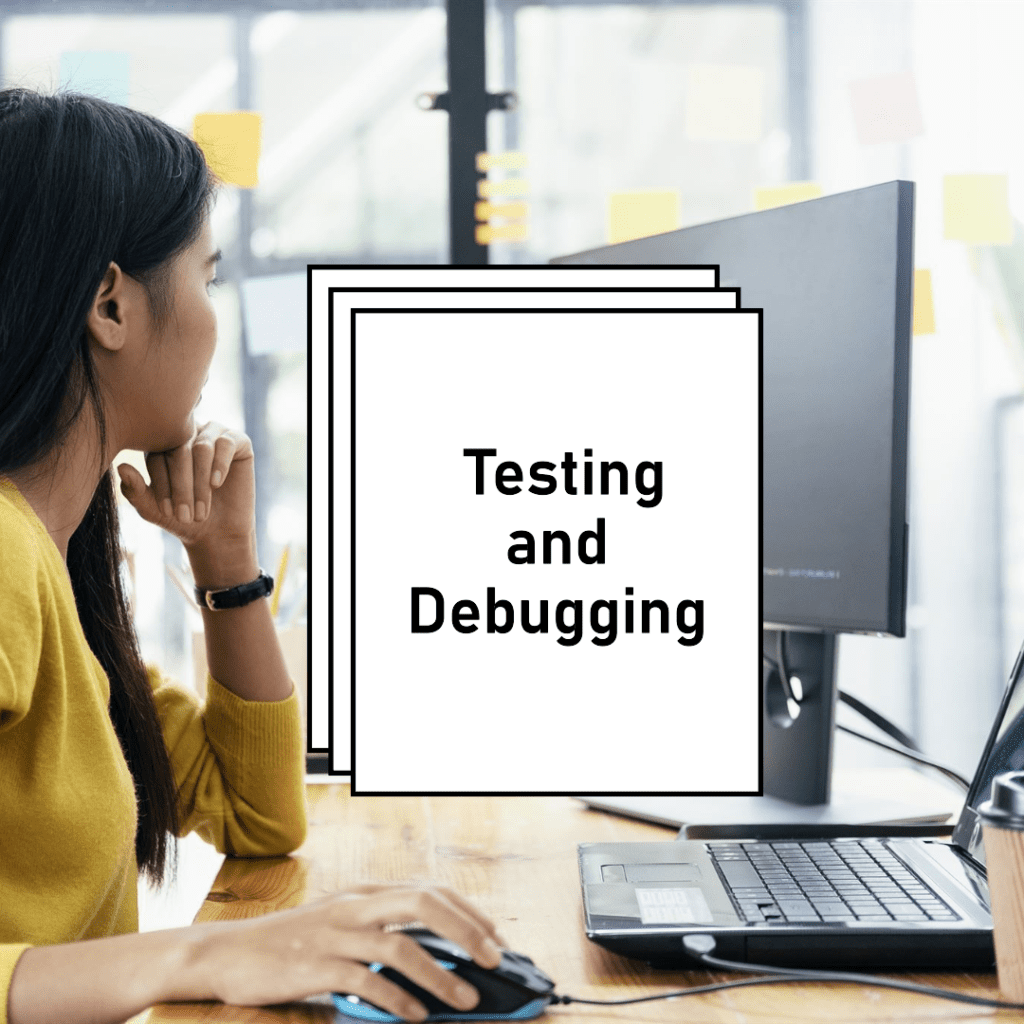 Testing and Debugging