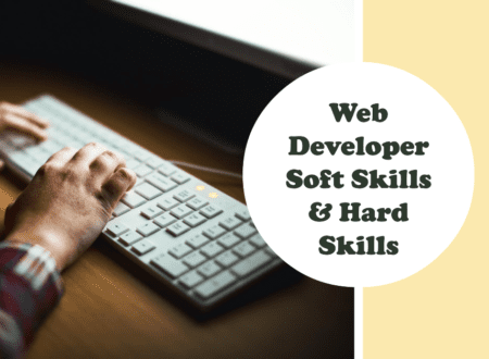 Top 6 Web Developer Soft Skills & Hard Skills in 2024
