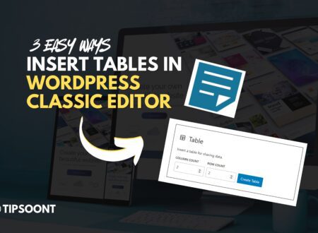 Insert Tables In WordPress Classic Editor