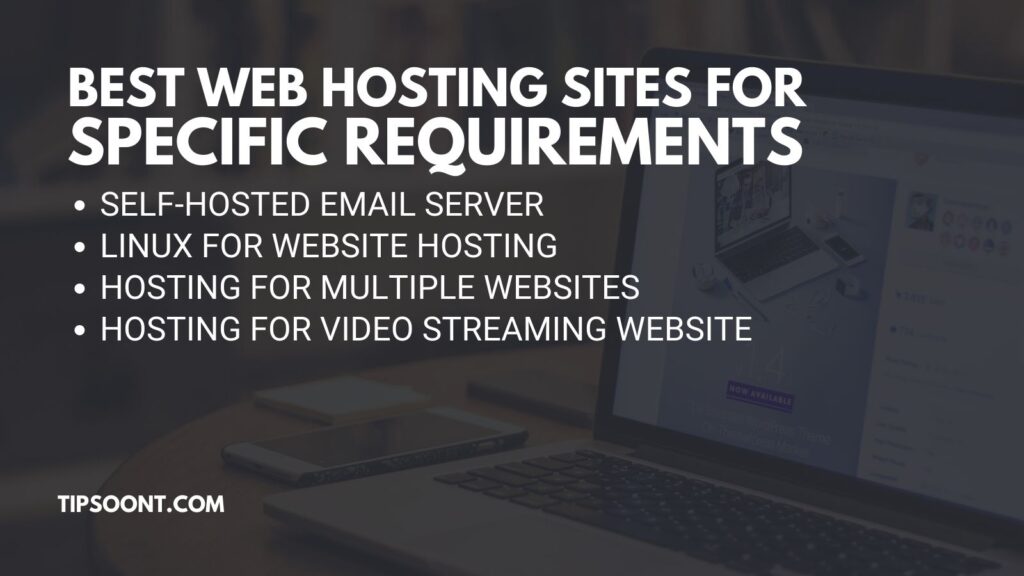 Best Web Hosting Sites for Specific Requirements