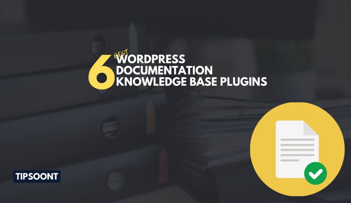 6 WordPress Documentation (AKA Knowledge Base) Plugins for a Fast and Efficient Website