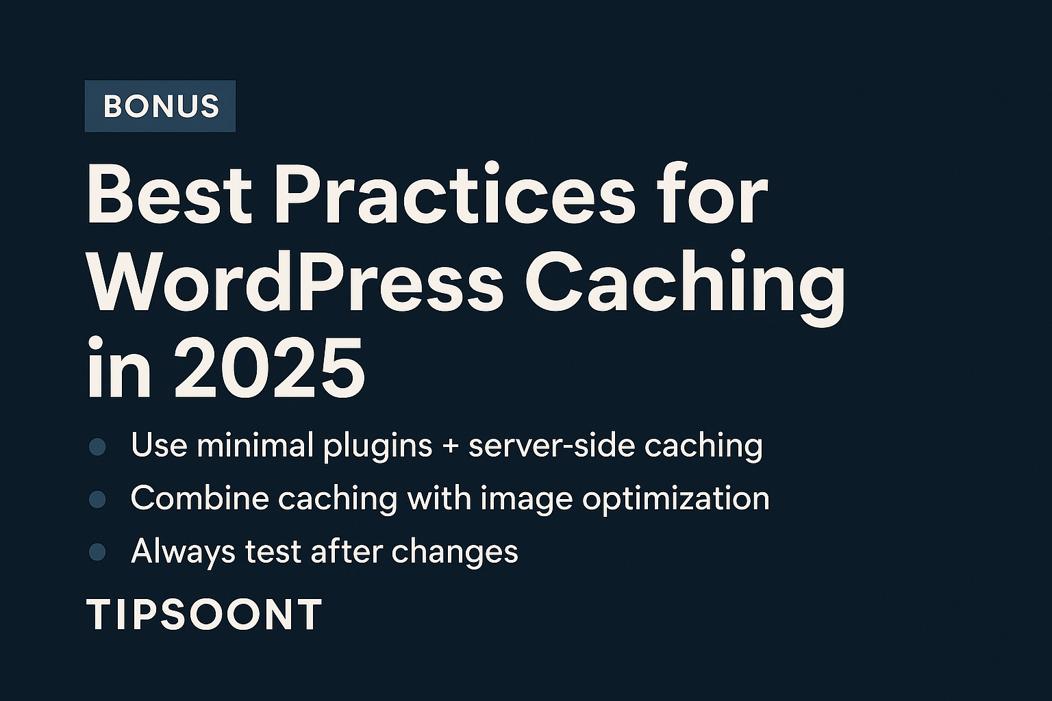 Best Practices for WordPress Caching in 2025